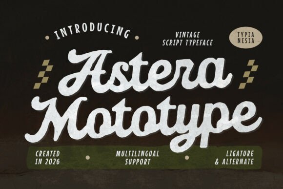 Astera Mototype: The Vintage Script Font for Scroll-Stopping Brand Content