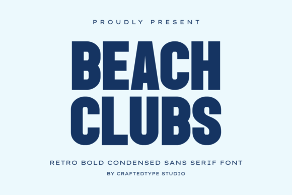 Beach Clubs: The Retro Bold Condensed Sans Serif Font for Editorial Design