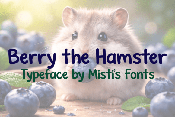 Berry the Hamster Display Font Review