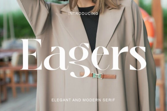 Eagers: A Premium Serif Typeface for Boutique Branding