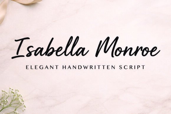 Isabella Monroe: A Modern Script Typeface for Editorial Design