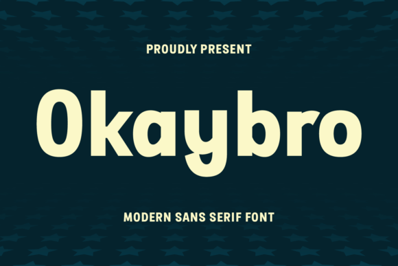 Okaybro: The Modern Sans Serif Font for Professional Branding