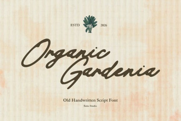 Organic Gardenia: A Handwritten Script Font for Authentic Editorial Design
